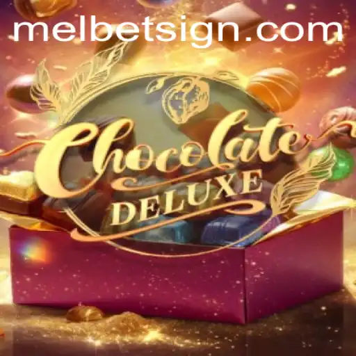 Experience the Sweet Thrills of ChocolateDeluxe on Melbet
