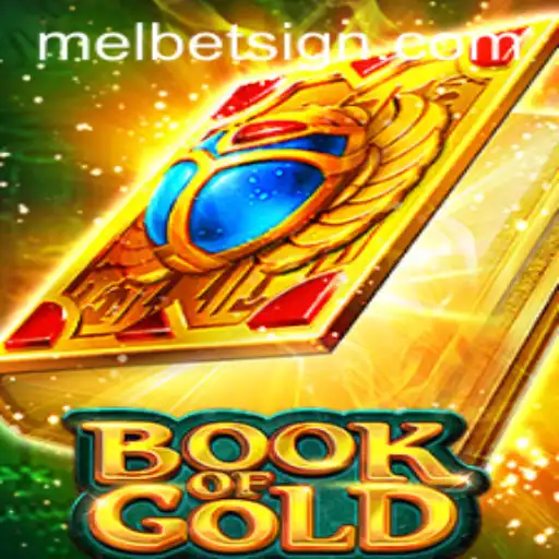 Exploring the Enchanting World of 'Book of Gold' on Melbet